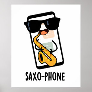 Poster Saxo-phone amusant de téléphones cellulaires Puns
