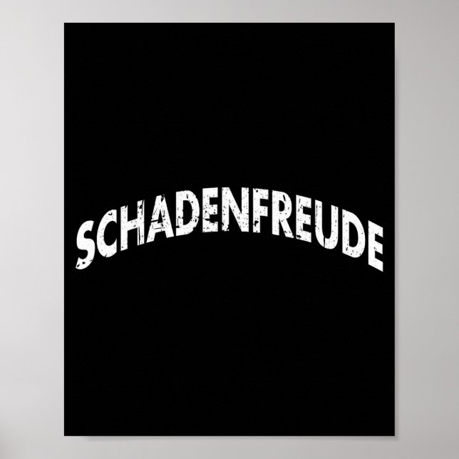 Poster Schadenfreude Funny And Sarcastic German Quote Mem (Devant)