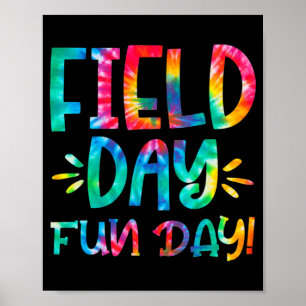 Poster School Field Day Fun Tie Dye Field Day 2022 Teache