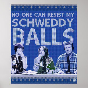 Poster Schweddy Balls Ugly Sweat