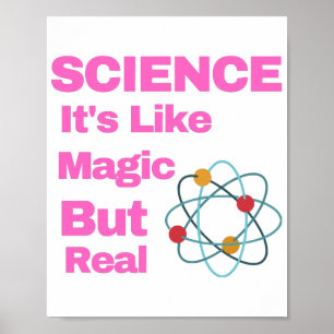 Poster SCIENCE C'est comme de la magie, mais vrai