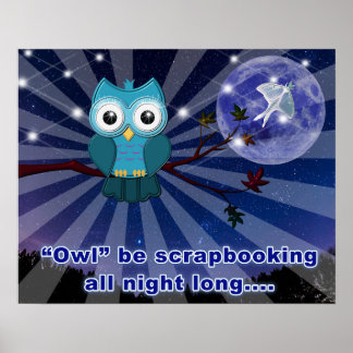 Poster Scrapbookers "Owl Retire Toute La Nuit"