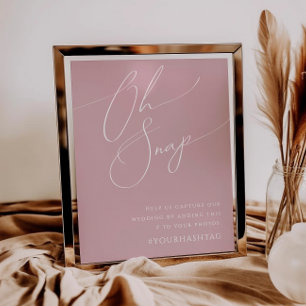 Poster Script Whimsical   Dusty Rose Oh Snap Hashtag
