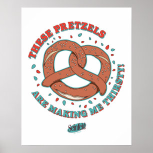 Poster Seinfeld Ces Pretzels me donnent soif