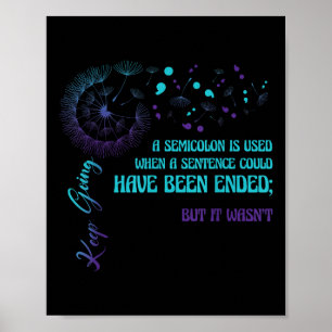 Poster Semicolon Définition Dandelion Prévention du suici