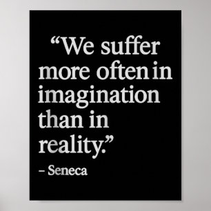 Poster Seneca Citation Souffre En Imagination Philosophe 
