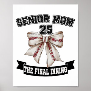 Poster Senior Mom The Final Inning Sell Cl Of 2025