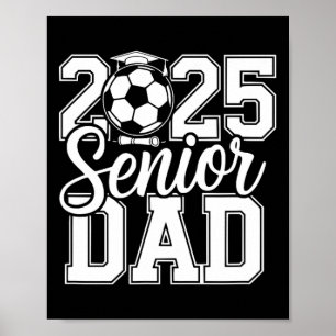 Poster Senior Soccer Papa 2025 Team High School Graduatio