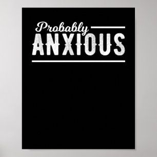 Poster Sensibilisation à l'anxiété probablement anxieuse