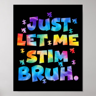 Poster Sensibilisation sur l'autisme Laisse-Moi Stim Bruh