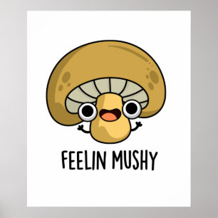 Poster Sentez Mushy Funny Champhroom Food Pun