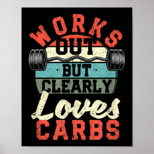 Poster S'entraîne Mais Aime Clairement Les Glucides Drôle