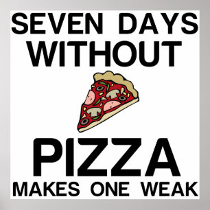 POSTER SEPT JOURS SANS PIZZA EN REND UNE FAIBLE