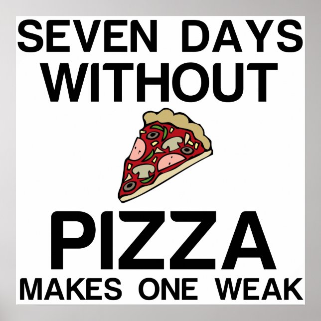 POSTER SEPT JOURS SANS PIZZA REND UN FAIBLE (Devant)
