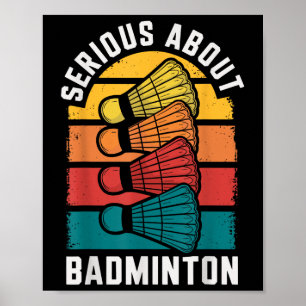 Poster Sérieux à propos de Badminton Funny Joueur de Badm