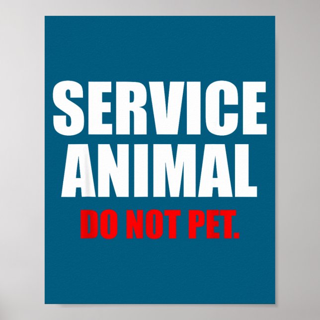 Poster Service Animal Do Not Pet Funny Animal Lover  (Devant)