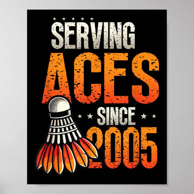 Poster Serving Aces depuis 2005 Badminton Lover 20th Birt (Devant)