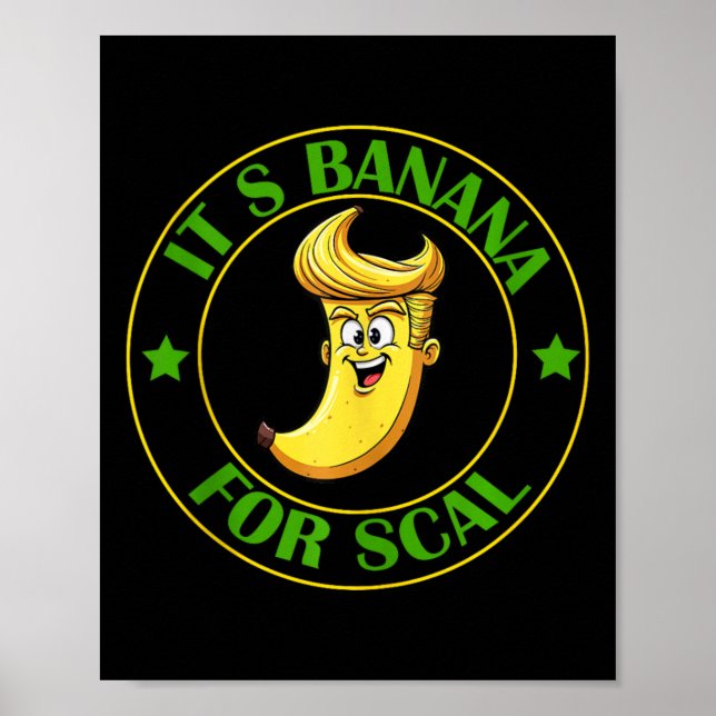 Poster Ses bananes (pour l'échelle) Starship Trump Banana (Devant)