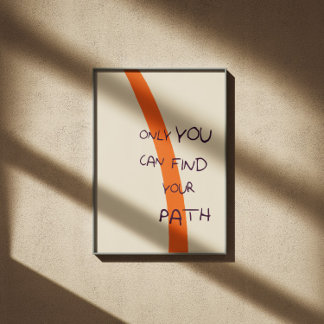 Poster Seul vous pouvez trouver votre chemin inspirant ci