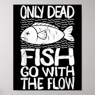 Poster Seuls les poissons morts suivent le courant Citati