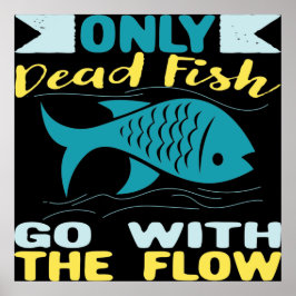 Poster Seuls les poissons morts vont avec le flux Retro M