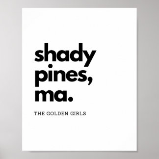 Poster "Shady Pines, Ma" - Citation Classique De Filles D