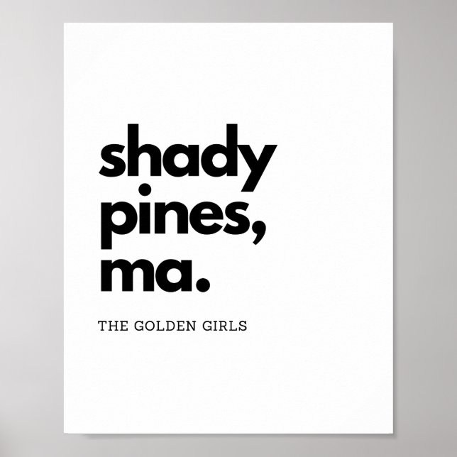 Poster "Shady Pines, Ma" - Citation Classique De Filles D (Devant)