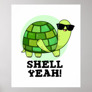 Poster Shell Ouais Funny Tortoise Pun