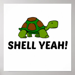 POSTER SHELL YEAH TURTLE