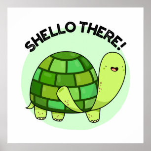 Poster Shello There Funny Tortoise Pun