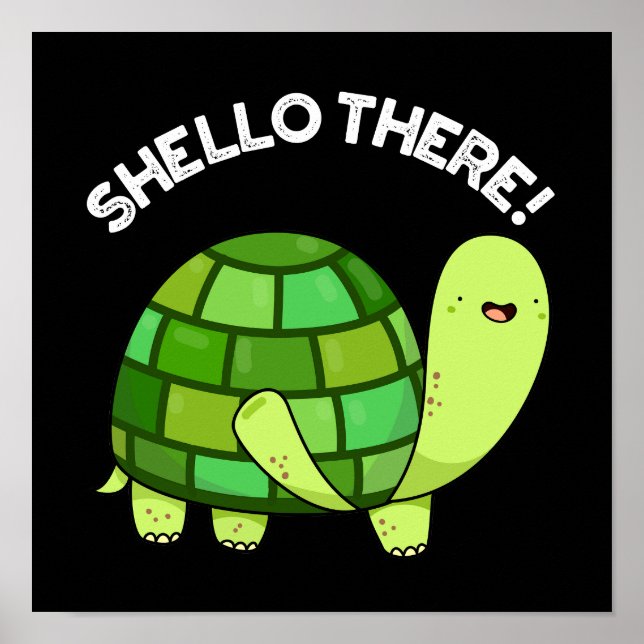 Poster Shello There Funny Tortoise Pun Dark BG (Devant)