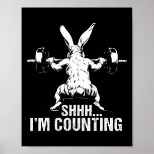Poster Shhh I'm Counting Fitness Bodybuilding Bunn de Pâq