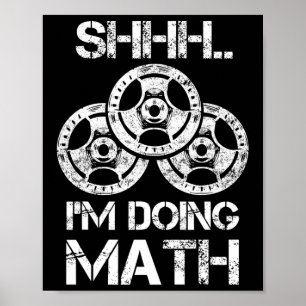Poster Shhh Je fais Math Drôle Poids Lifting Entraînement