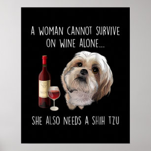Poster Shih Tzu  Une femme ne peut survivre seule au vin