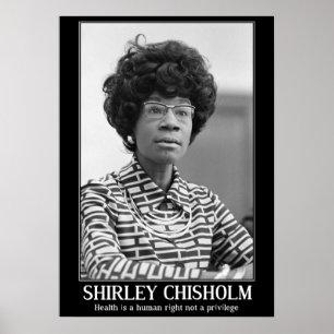 POSTER SHIRLEY CHISHOLM - CITATION D'HISTOIRE NOIRE