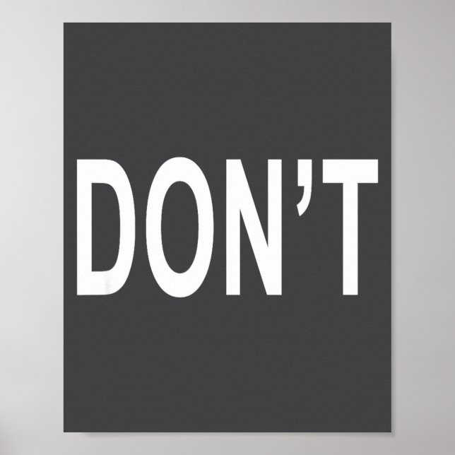 Poster Shirt That Says Don't  (Devant)