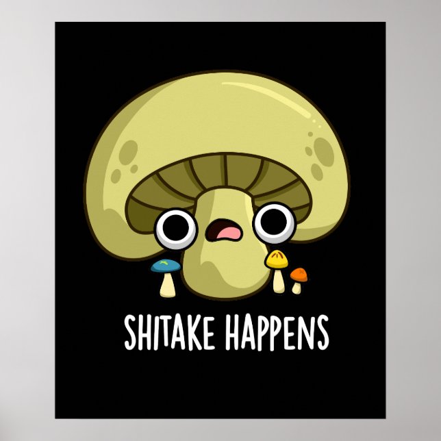 Poster Shitake se passe drôle Champignons Pun Dark BG (Devant)
