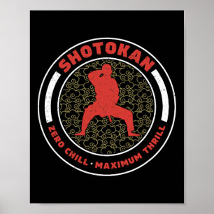 Poster Shotokan Zero Chill Maximum Thrill Funny Shotokan