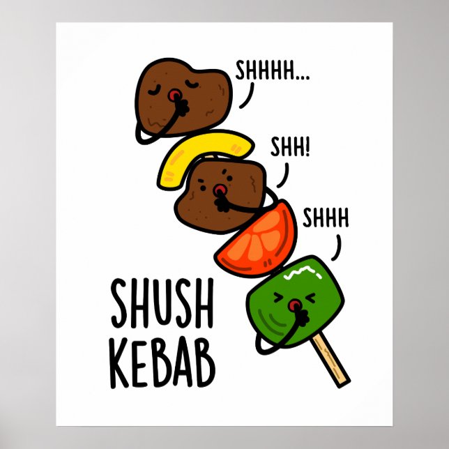 Poster Shush Kebab Funny Food Pun (Devant)
