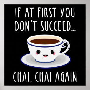 Poster Si au début vous n'avez pas réussi... Chai, Chai à