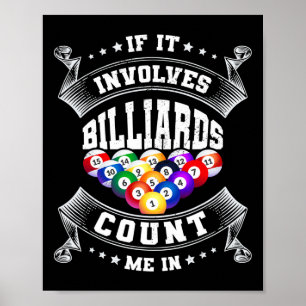 Poster Si Cela Impliquait Des Billards Me Comptent Dans L