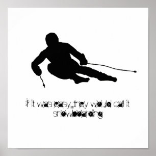 Poster Si c'était facile...ils l'appelleraient snowboard