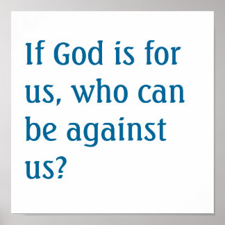 Poster Si Dieu est pour nous, qui peut être contre nous ?
