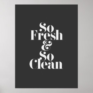 Poster Si frais et si propre