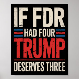 Poster Si Franklin D Roosevelt Avait Quatre Trump À Mérit