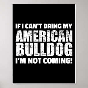 Poster Si je ne peux pas apporter mon Bulldog, je ne vien