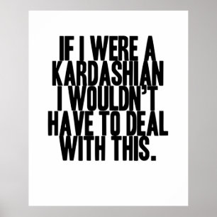 Poster Si J'Étais Un Kardashian