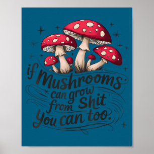 Poster Si les champignons peuvent pousser à travers la me