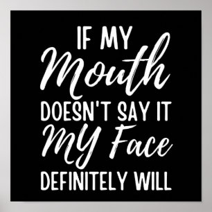 Poster Si ma bouche ne le dit pas, mon visage le fera cer