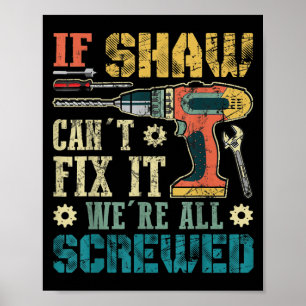 Poster Si Shaw ne peut pas le réparer nous sommes tous fo